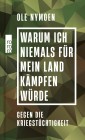 Warum ich niemals für mein Land kämpfen würde