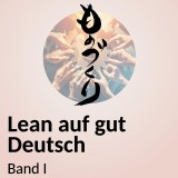 Lean auf gut Deutsch