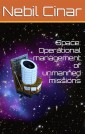 Space: Operational management of unmanned missions