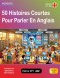 50 histoires courtes pour parler anglais