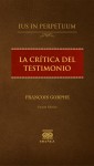 La crítica del testimonio