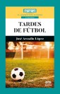 Tardes de fútbol