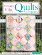 Vintage Vibe Quilts and Projects