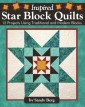 Inspired Star Block Quilts