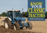 Know Your Classic Tractors, 2nd Edition