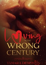 Loving in the wrong century