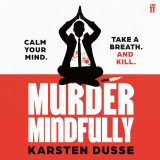 Murder Mindfully