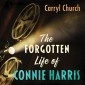 The Forgotten Life of Connie Harris