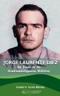 Jorge Laurente Diez. Un joven de la contrainteligencia militar