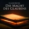 Die Macht des Glaubens