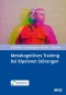 Metakognitives Training bei Bipolaren Störungen