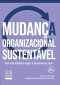 Mudança organizacional sustentável