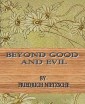 Beyond Good and Evil By  Friedrich Nietzsche