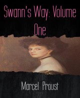 Swann's Way: Volume One