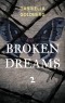 Broken Dreams 2