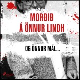 Morðið á Önnur Lindh og önnur mál.