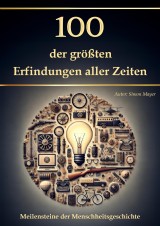 100 der größten Erfindungen aller Zeiten