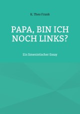 Papa, bin ich noch links?