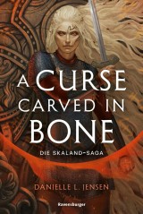 A Curse Carved in Bone - Die Skaland-Saga, Band 2