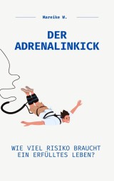 Der Adrenalinkick