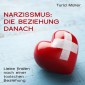 Narzissmus: Die Beziehung danach