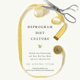 Deprogram Diet Culture