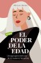 El poder de la edad