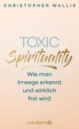 Toxic Spirituality