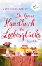 Das kleine Handbuch des Liebesglücks