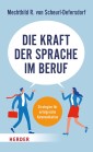 Die Kraft der Sprache im Beruf