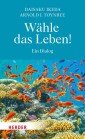 Wähle das Leben!