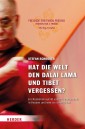 Hat die Welt den Dalai Lama und Tibet vergessen?