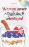 Warum unser Frühstück wichtig ist