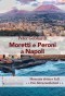 Moretti e Peroni a Napoli (dt!)