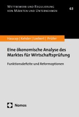 Eine ökonomische Analyse des Marktes für Wirtschaftsprüfung