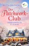 Der Patchwork-Club - Herzklopfen in St. Elwine- oder: Dezembertage