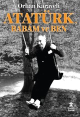 Atatürk Babam Ve Ben