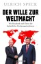 Der Wille zur Weltmacht