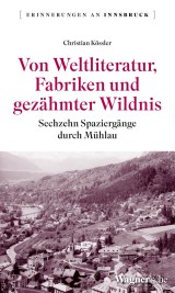 Von Weltliteratur, Fabriken und gezähmter Wildnis