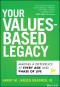 Your Values-Based Legacy