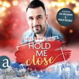 Hold Me Close - Eine Heron's Landing Novella