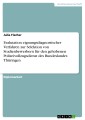 Evalutation eignungsdiagnostischer Verfahren zur Selektion von Studienbewerbern für den gehobenen Polizeivollzugsdienst des Bundeslandes Thüringen