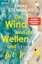 Der Wind und die Wellen und wir