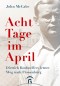 Acht Tage im April