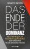 Das Ende der Dominanz