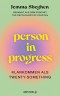 Person in Progress