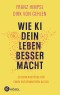 WIE KI DEIN LEBEN BESSER MACHT -