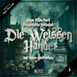 Edgar Allan Poe's Phantastische Bibliothek - Folge 4: Die weissen Hände