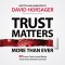 Trust Matters More than Ever