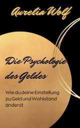 Die Psychologie des Geldes